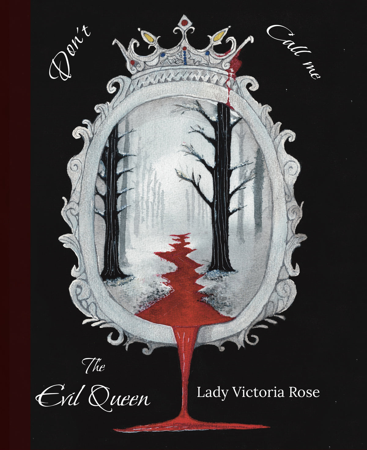 Don't Call me The Evil Queen (Mini Book)