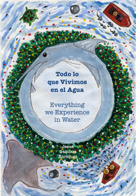 Todo lo que Vivimos en el Agua: Everything we Experience in Water (Paperback)